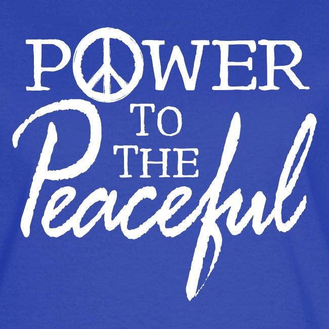 Power To The Peaceful - White
