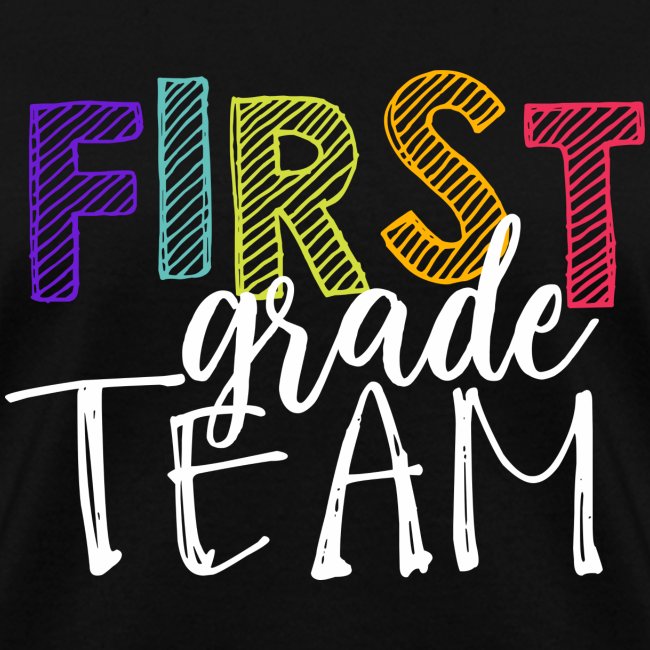 First Grade Team Grade Level Team Teacher T-Shirts