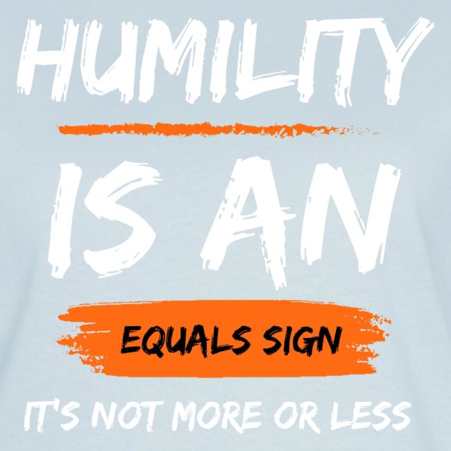Humility of Equals Signs