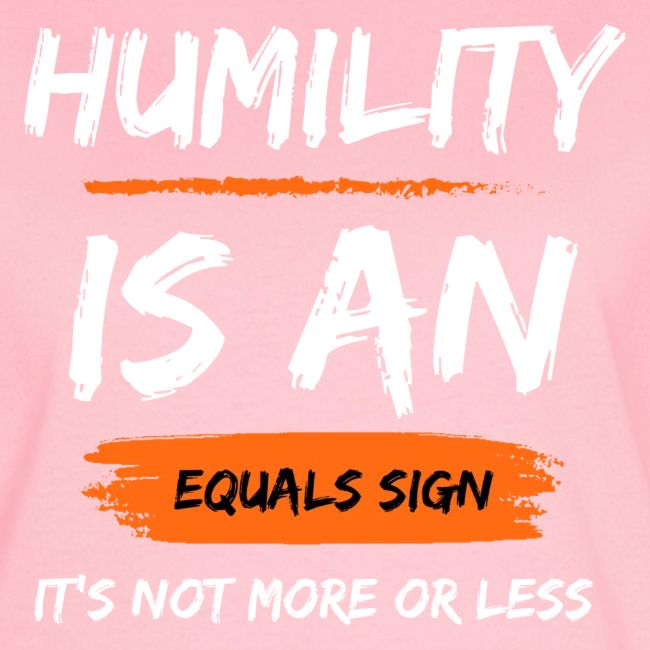 Humility of Equals Signs