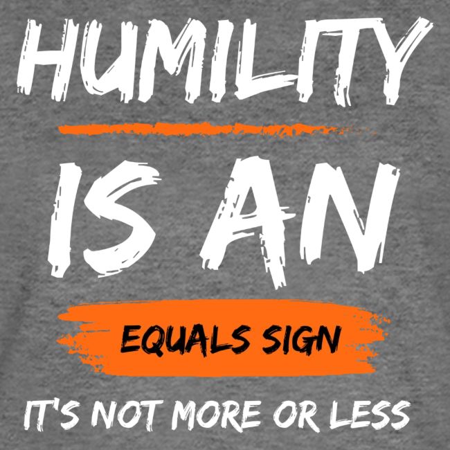 Humility of Equals Signs
