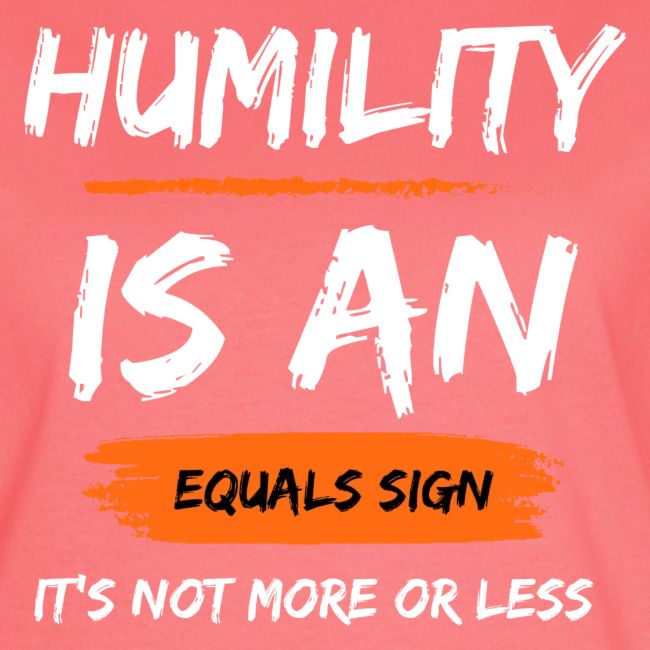 Humility of Equals Signs