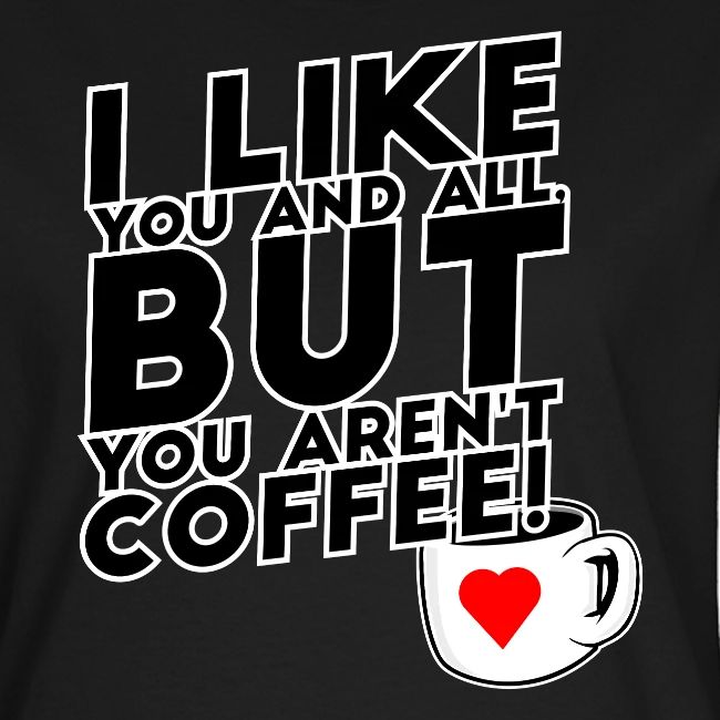 I like you, but...