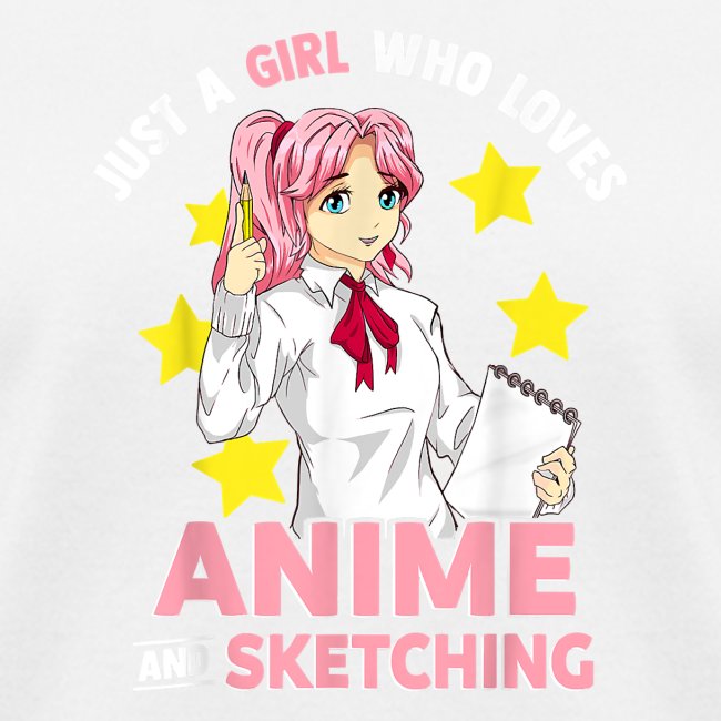 Just A Girl Who Loves Anime and Sketching Girls