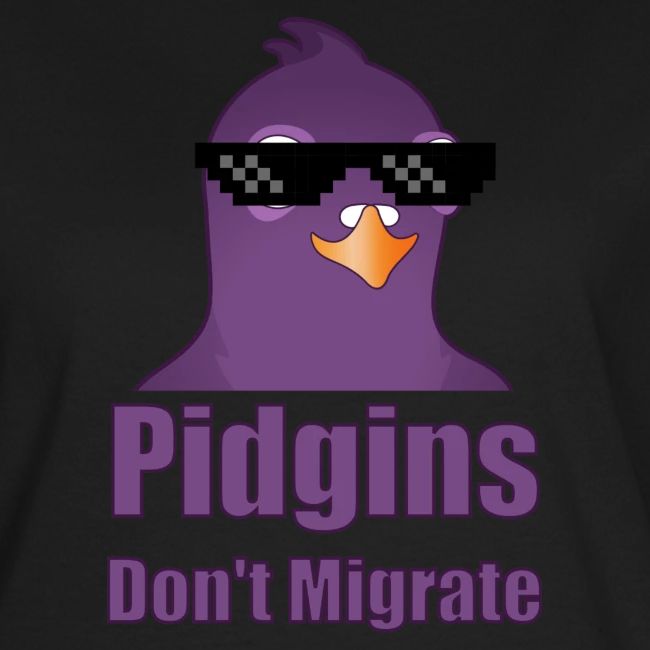 Pidgins Don't Migrate