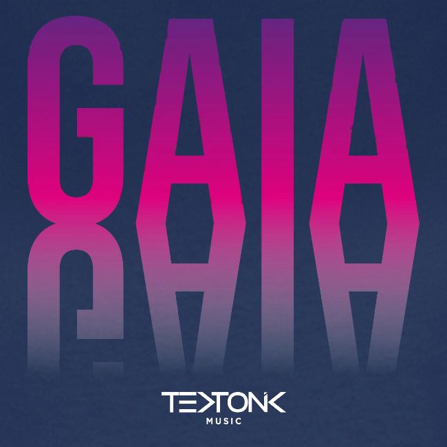 TEKTONIK Music GAIA