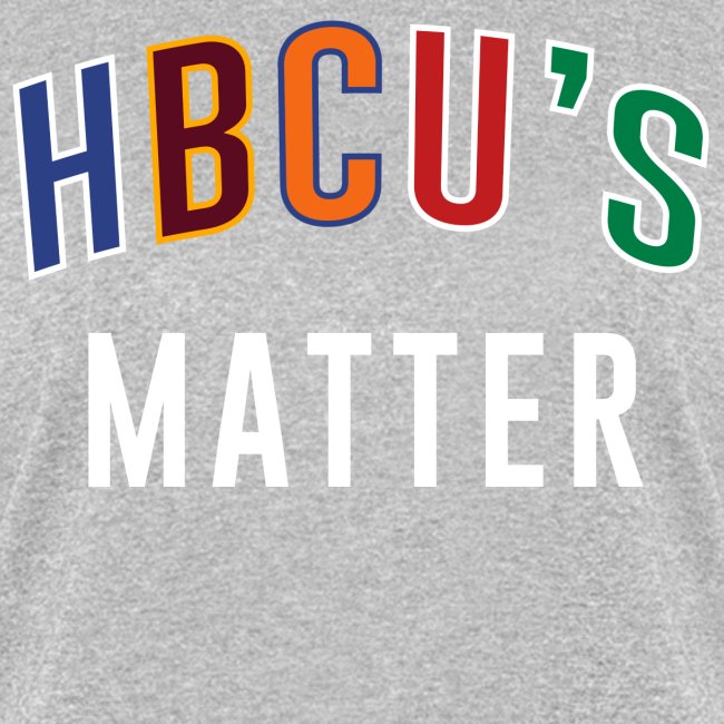 HBCUs Matter