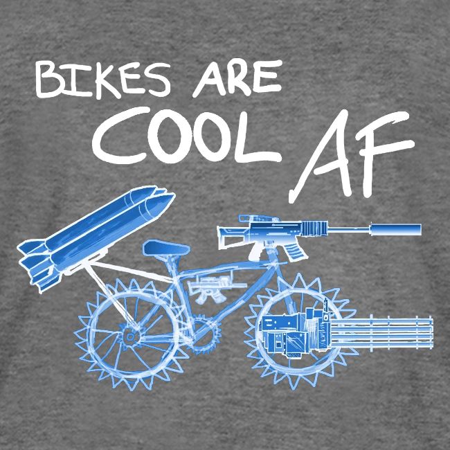 Bikes are COOL AF