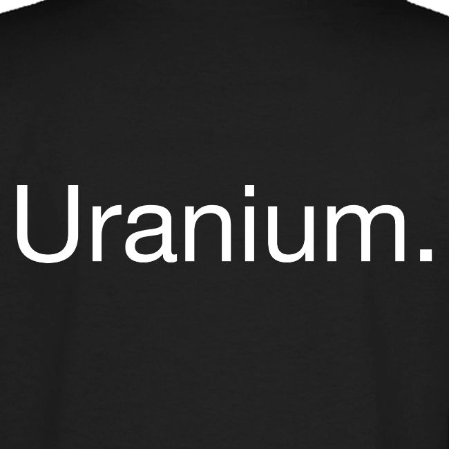 Uranium. Double-sided design. White text.