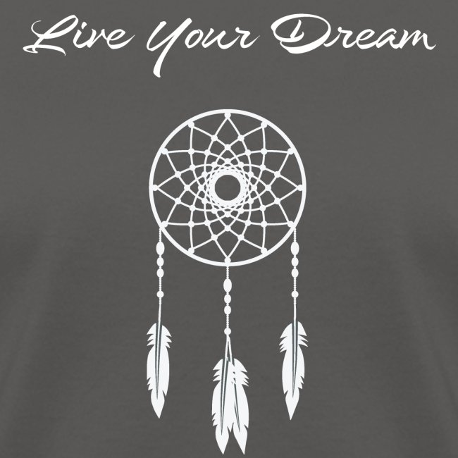 Live Your Dream Tee (white font)