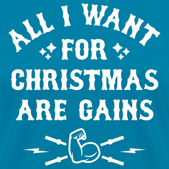 All I Want For Christmas Are Gains