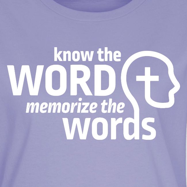 Know the Word, Memorize the Words