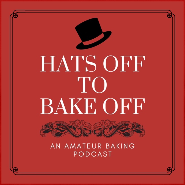 Hats Off to Bake Off Podcast