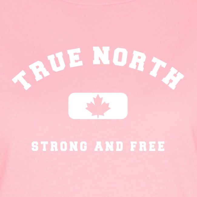 True North Strong and Free