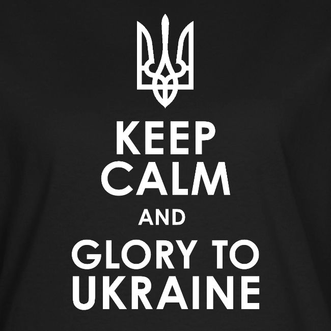keep calm glory Ukraine