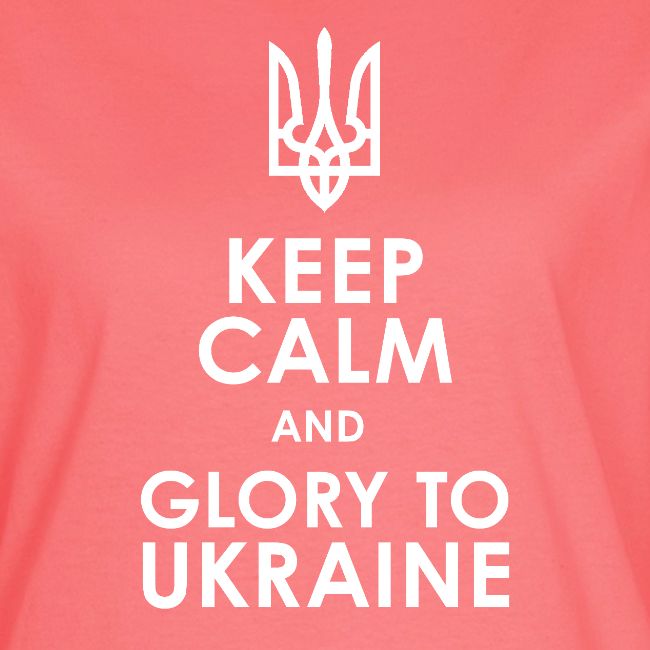 keep calm glory Ukraine