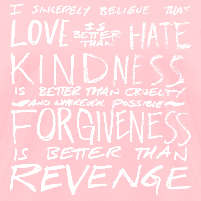 Love is Better than Hate