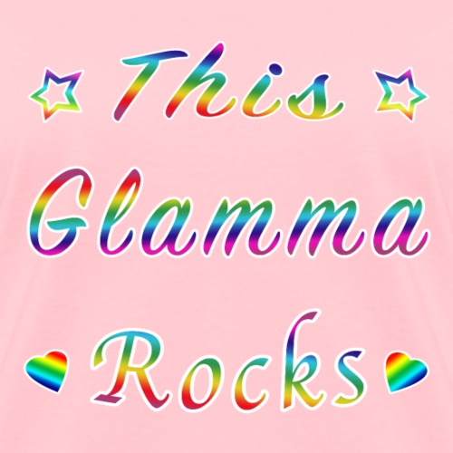 This Glamma Rocks Matriarch Hottie Funny Gift. - Women's T-Shirt