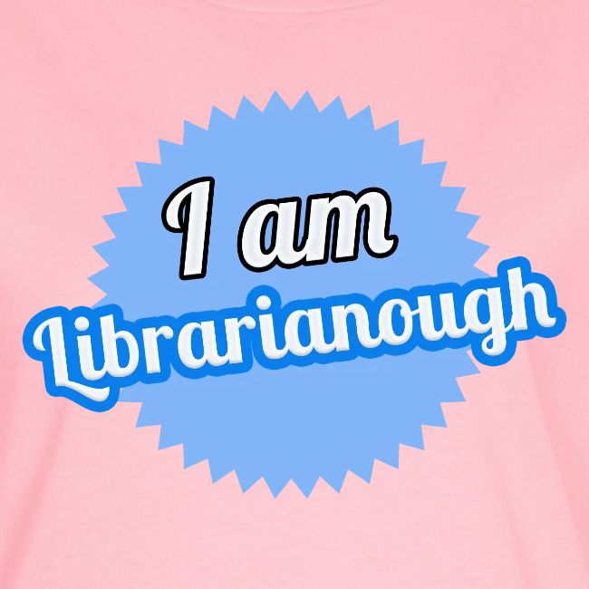 I am Librarianough