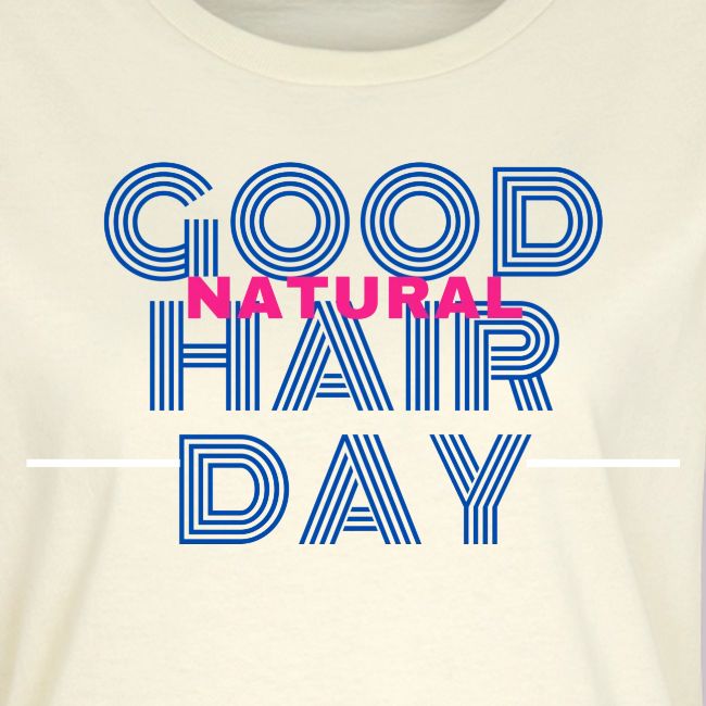 Good Natural Hair Day
