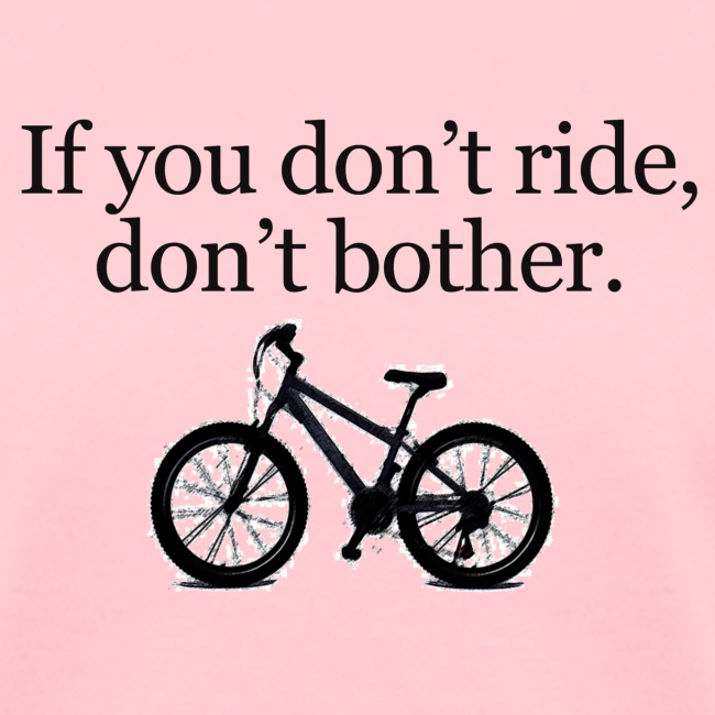 don't ride