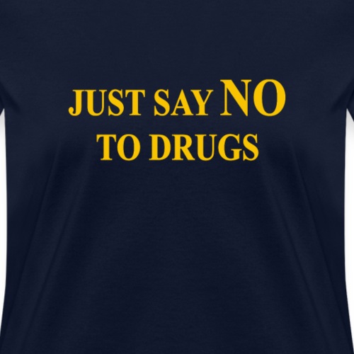 Just say no to drugs – Lindsay Lohan - Women's T-Shirt