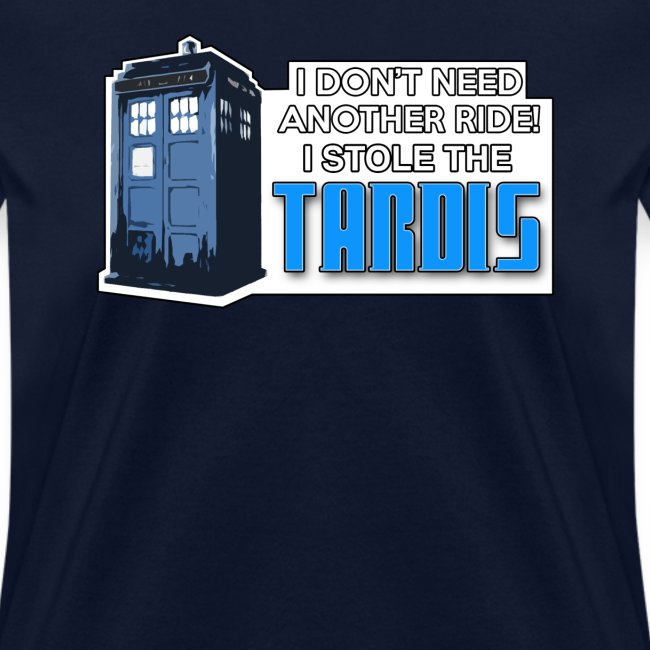 I STOLE THE TARDIS!