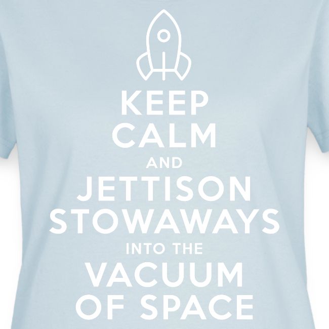 Keep Calm - Starship Mudskipper