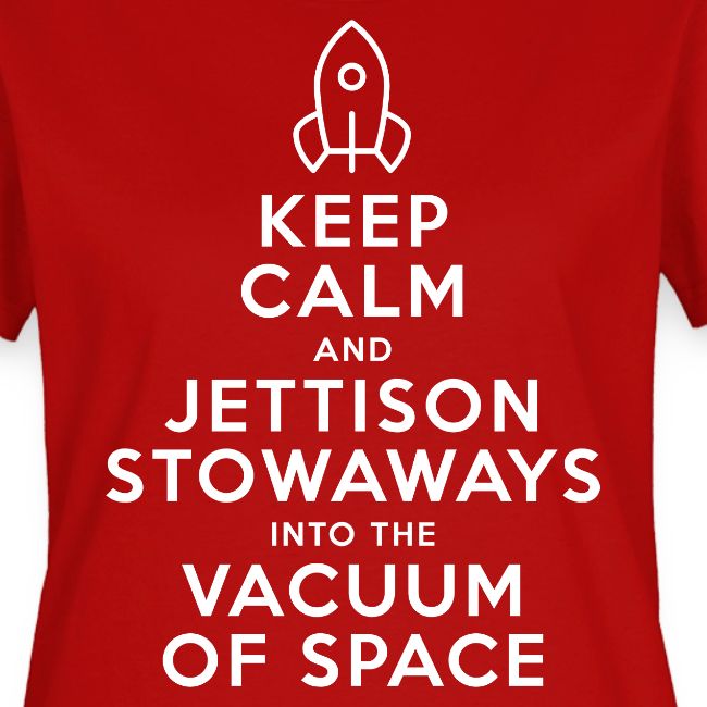 Keep Calm - Starship Mudskipper