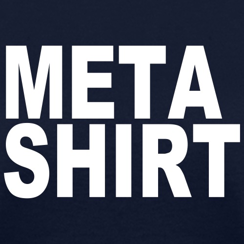 metashirt - Women's T-Shirt