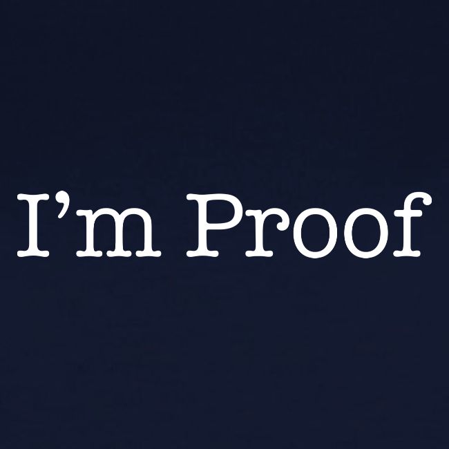 I'm Proof
