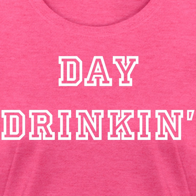 Day Drinkin'