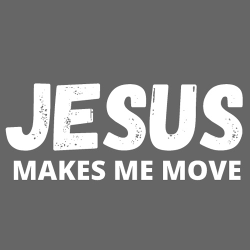 Jesus Makes Me Move - Women's T-Shirt