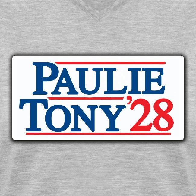 Paulie and Tony for Co-President 2028