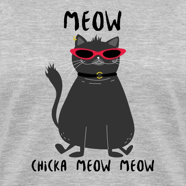 Meow Chicka Meow Meow
