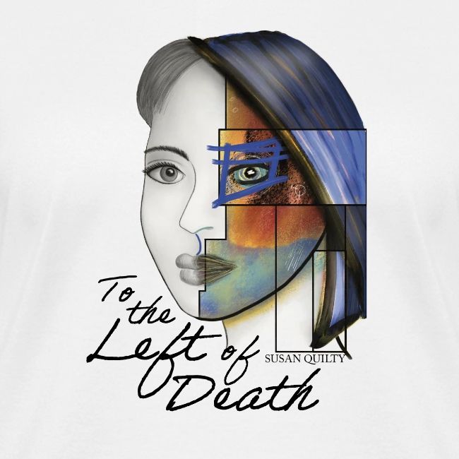 To the Left of Death