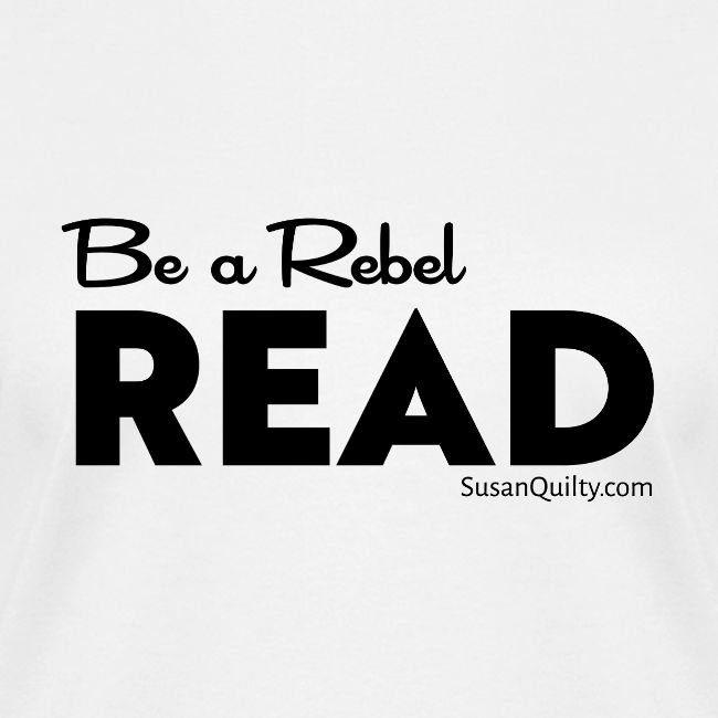 Be a Rebel Read (black text)