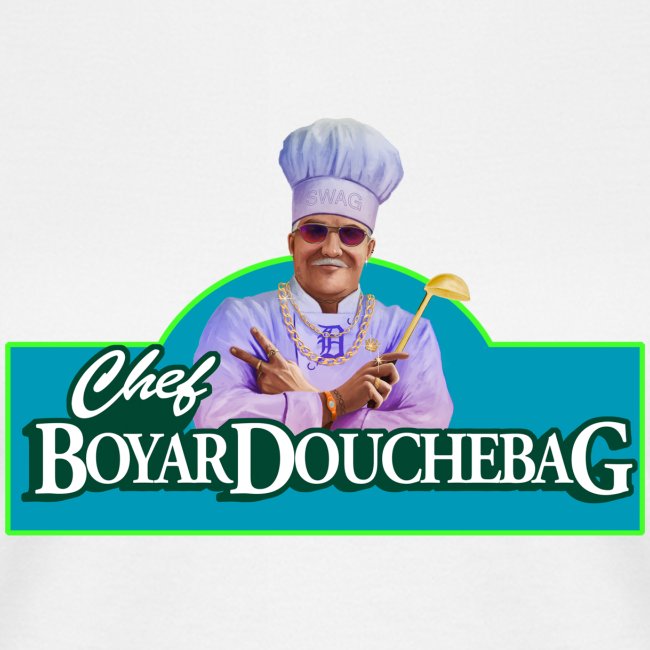 Chef BoyarDouchebag