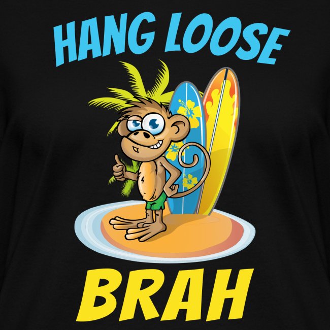 Hang Loose Brah Surfer