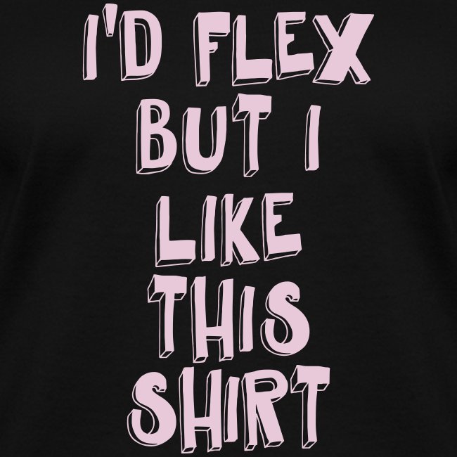 I'd Flex Gym Motivation