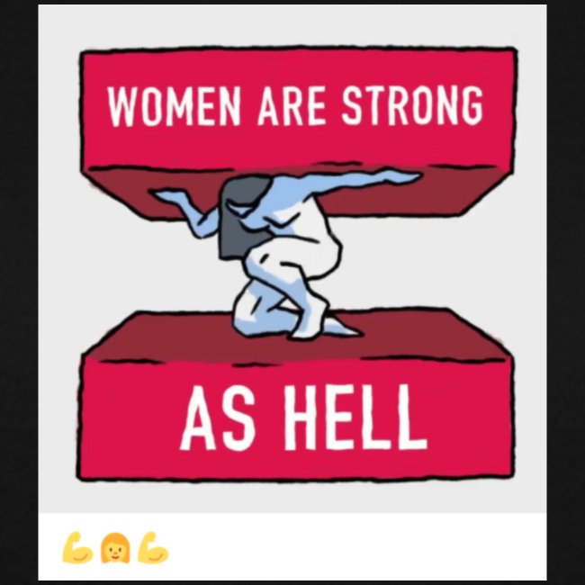 women are strong as hell