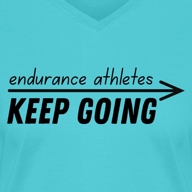Endurance athletes KEEP GOING
