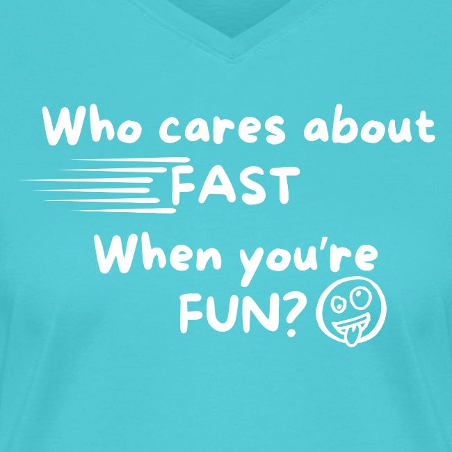 Who cares about fast?