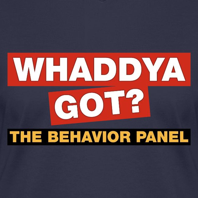 Whaddya Got?