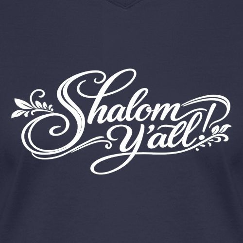 Shalom Y'all! - Women's V-Neck T-Shirt
