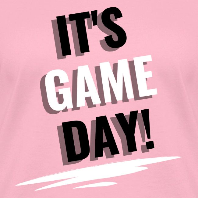 It's Game Day