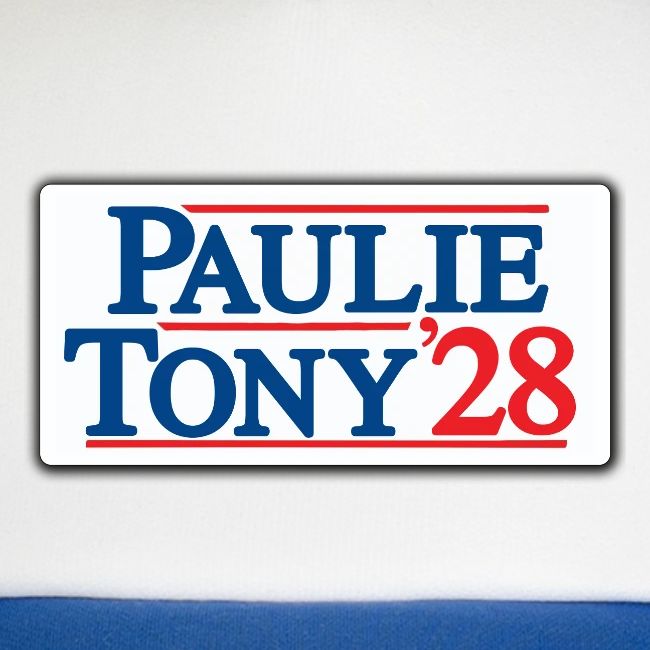 Paulie and Tony for Co-President 2028