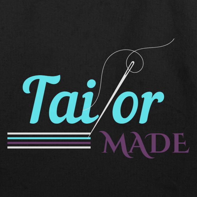 Tailor Made