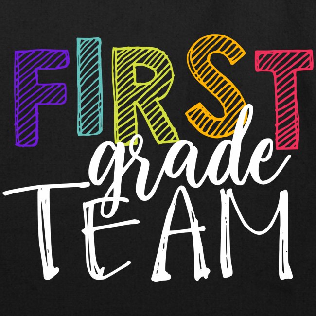 First Grade Team Grade Level Team Teacher T-Shirts