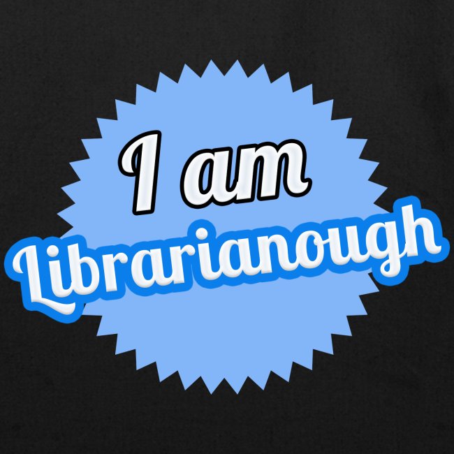 I am Librarianough